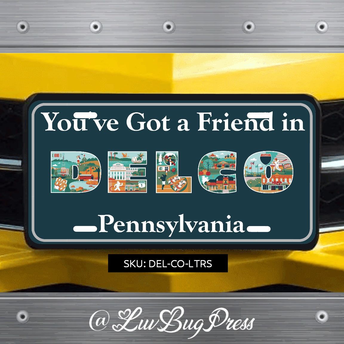 You Have a Friend in DELCO License Plate Series